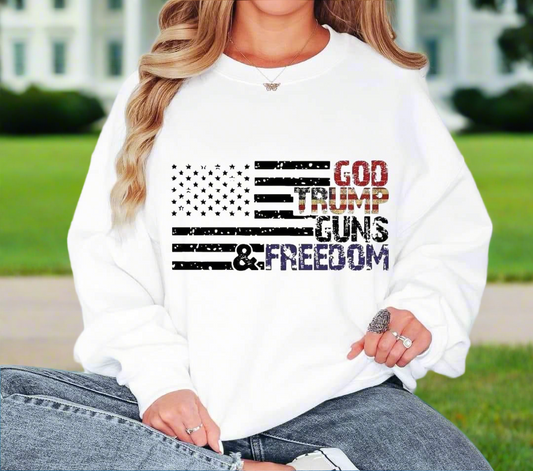 God Trump Guns Freedom Crewneck Sweatshirt | 2024 president | 45th President | Donald Trump | 2024 Election | Republicans for Trump | Voting for the Felon